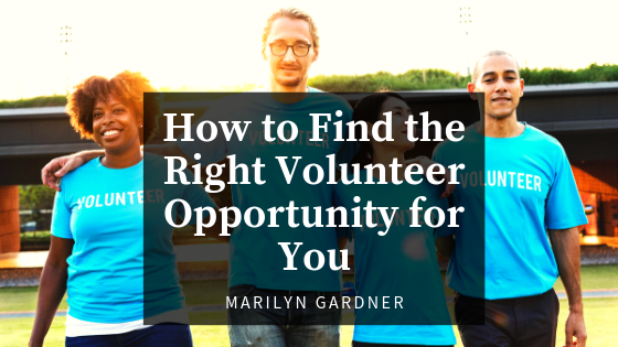 How to Find the Right Volunteer Opportunity for You
